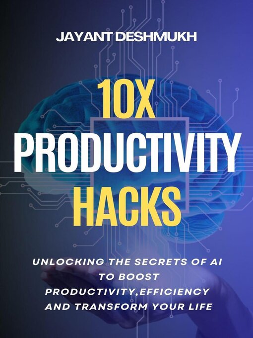 Title details for 10x Productivity Hacks by Jayant Deshmukh - Available